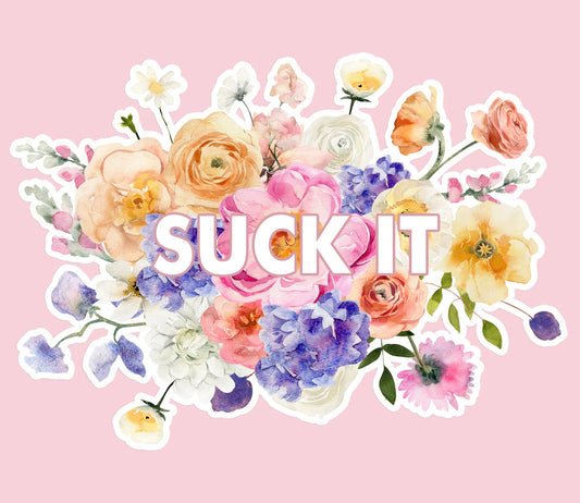 Suck It Flower Sticker Decal