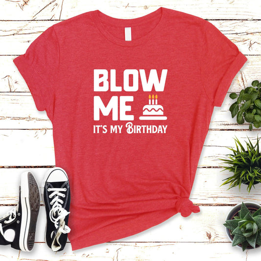 Blow Me Birthday Graphic Tee