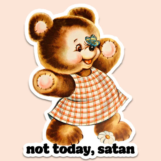 Not Today, Satan Sticker Decal