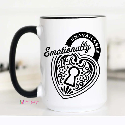 COMING SOON - Emotionally Unavailable Coffee Mug