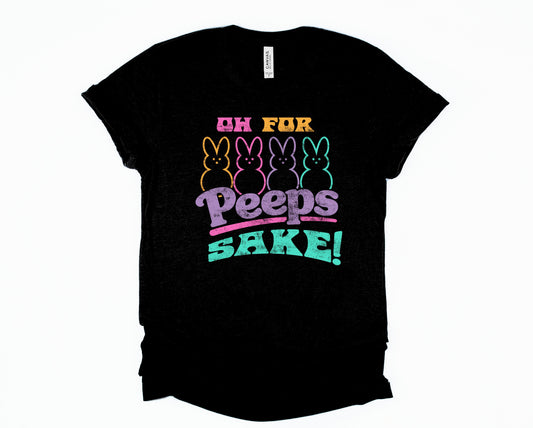 PRE-ORDER Oh For Peeps Sake Graphic Tee